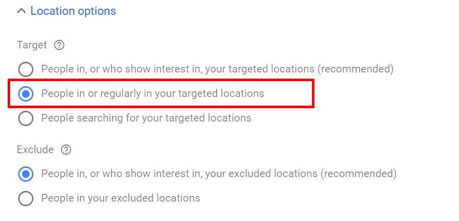 google-ads-location-target-settings-people-in-regularly-in-target-locations-search-display